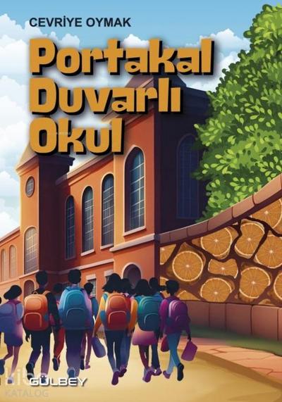 Portakal Duvarli Okul