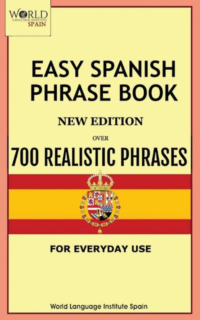 Easy Spanish Phrase Book New Edition
