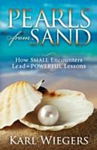 Pearls from Sand