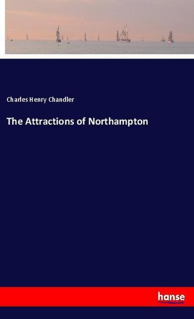 The Attractions of Northampton