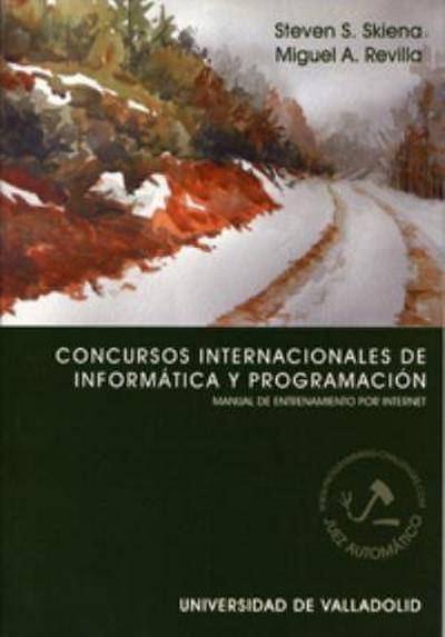 Concurso internacionales de informática y programación : manual de entrenamiento por Internet