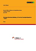 Strategic Decision-Making. A Practical Example Based on "Tesla"