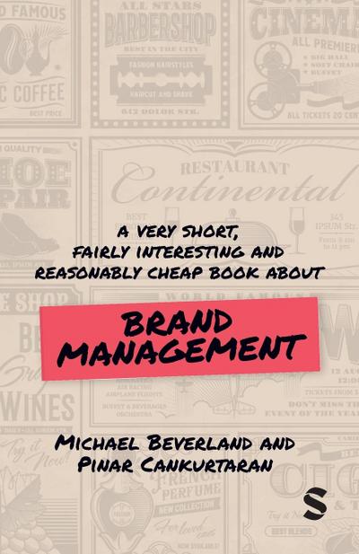 A Very Short, Fairly Interesting and Reasonably Cheap Book about Brand Management