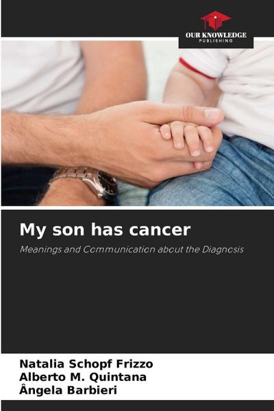 My son has cancer