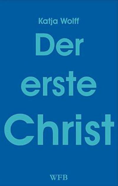 Der erste Christ