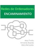 Redes de Ordenadores - Encaminamiento (Redes de Ordenadores - Fundamentos, #5)