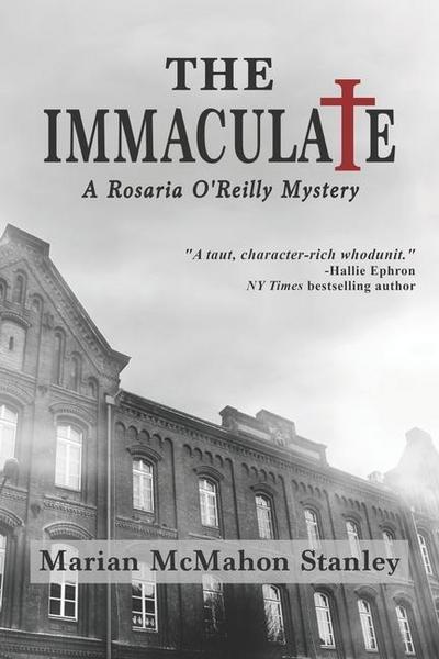 The Immaculate: A Rosaria O’Reilly Mystery