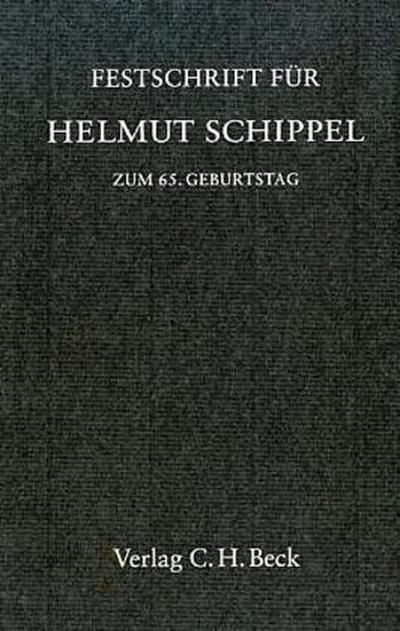 Festschrift für Helmut Schippel zum 65. Geburtstag