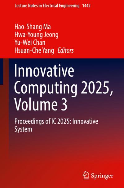 Innovative Computing 2025, Volume 3