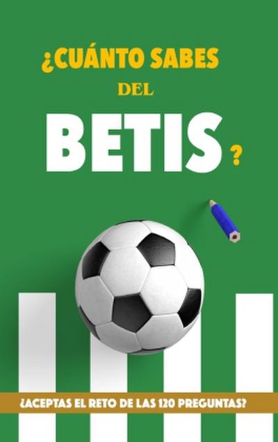 ¿Cuánto sabes del Betis?