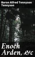 Enoch Arden,&c
