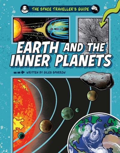 The Space Traveller’s Guide: Earth and the Inner Planets