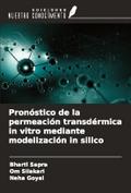 Pronóstico de la permeación transdérmica in vitro mediante modelización in silico