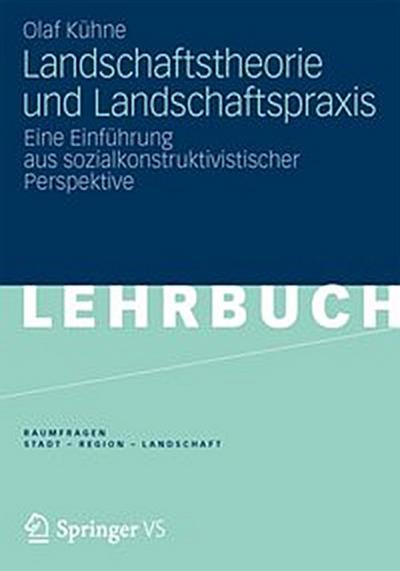 Landschaftstheorie und Landschaftspraxis