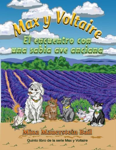 Max y Voltaire El encuentro con una sabia ave anciana