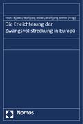 Die Erleichterung der Zwangsvollstreckung in Europ