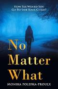 No Matter What