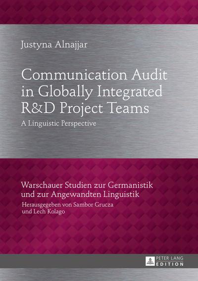 Communication Audit in Globally Integrated R U38 D Project Teams