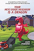 Your Next-Door Neighbor Is a Dragon: