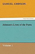 Johnson’s Lives of the Poets - Volume 1