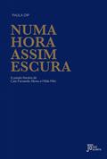 Numa hora assim escura