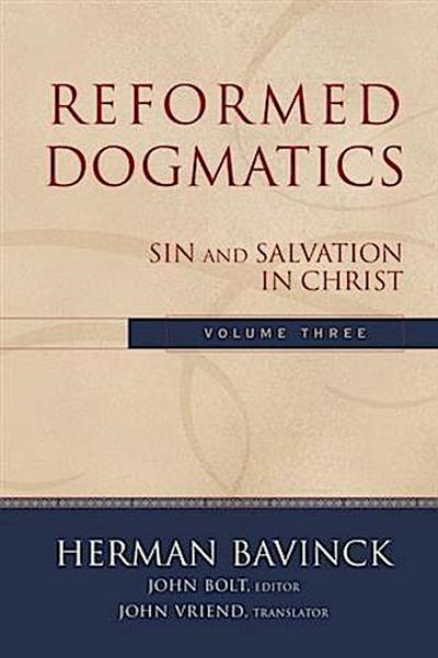 Reformed Dogmatics : Volume 3