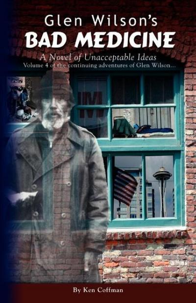 Glen Wilson’s Bad Medicine