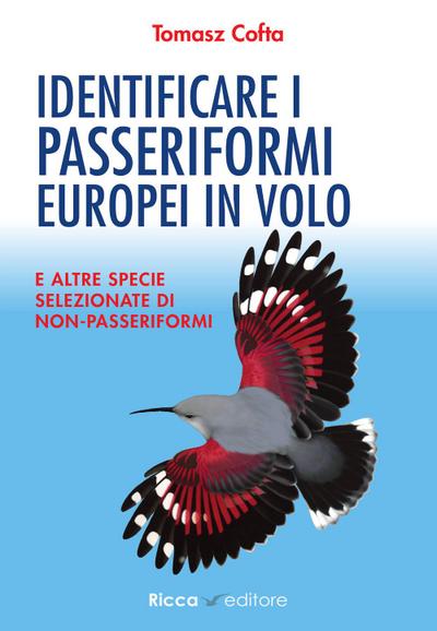 Cofta, T: Identificare i passeriformi europei in volo. E alt