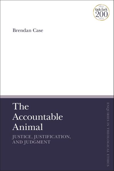 The Accountable Animal: Justice, Justification, and Judgment