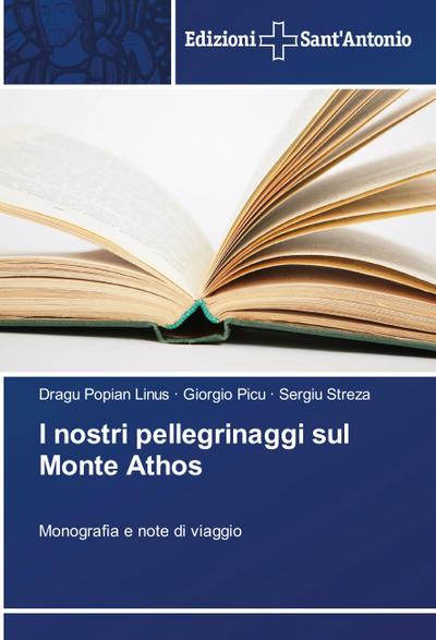 I nostri pellegrinaggi sul Monte Athos