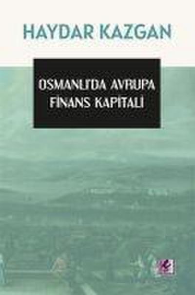 Osmanlida Avrupa Finans Kapitali