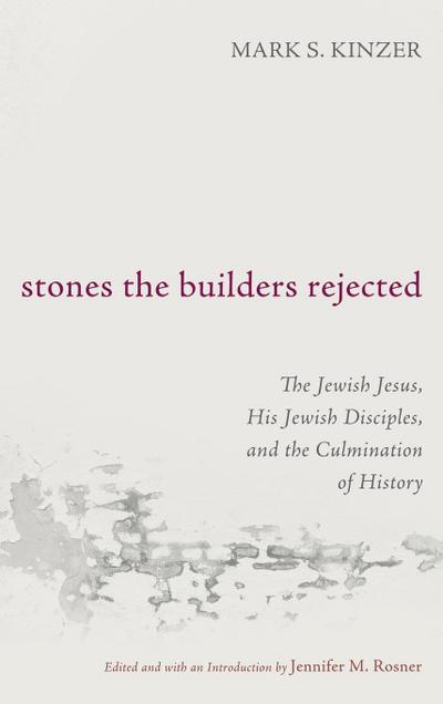 Stones the Builders Rejected