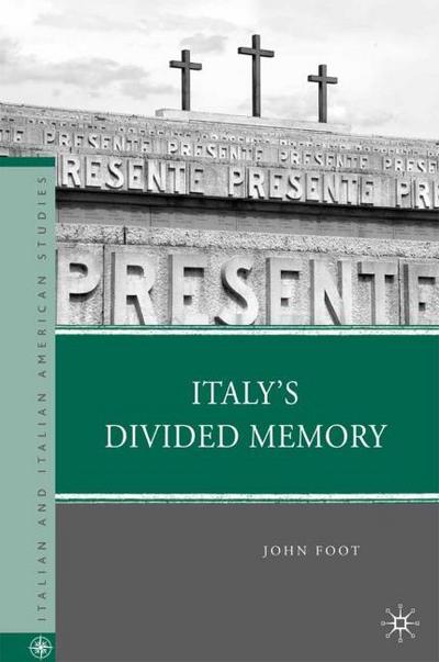 Italys Divided Memory