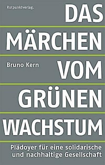 Das Märchen vom grünen Wachstum