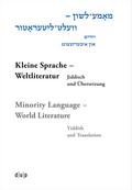 Mame-loshn - velt-literatur/Kleine Sprache - Weltliteratur/Minority Language - World Literature