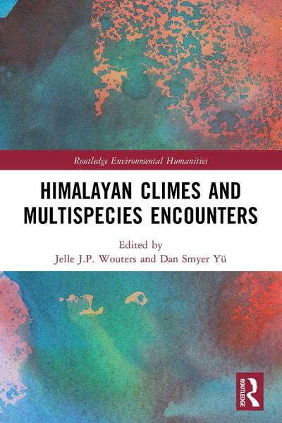 Himalayan Climes and Multispecies Encounters