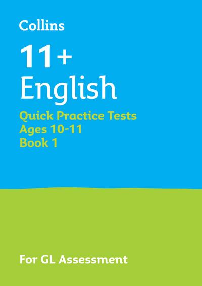 11+ English Quick Practice Tests Age 10-11 (Year 6) Book 1