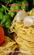 L’aglio, elisir magico