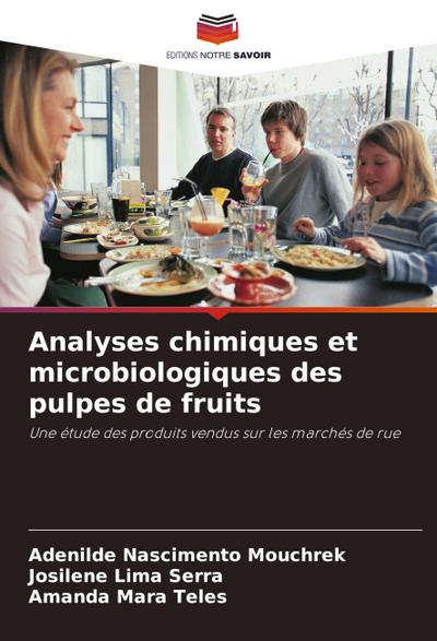 Analyses chimiques et microbiologiques des pulpes de fruits