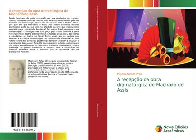 A recepção da obra dramatúrgica de Machado de Assis