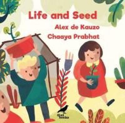 de Kauzo, A: Life and Seed
