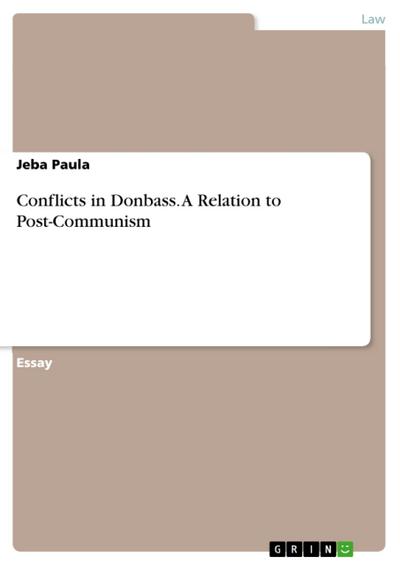 Conflicts in Donbass. A Relation to Post-Communism
