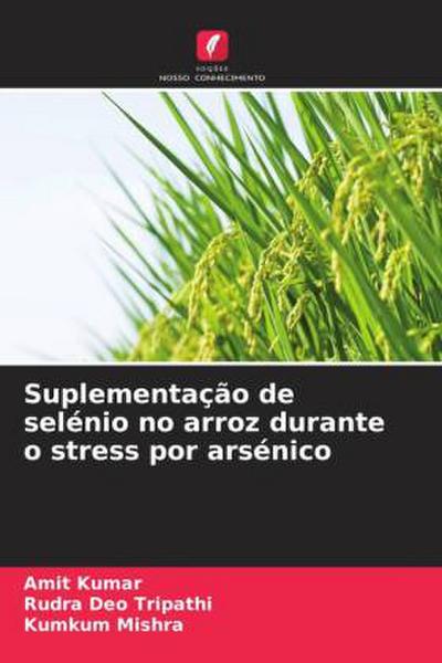 Suplementação de selénio no arroz durante o stress por arsénico