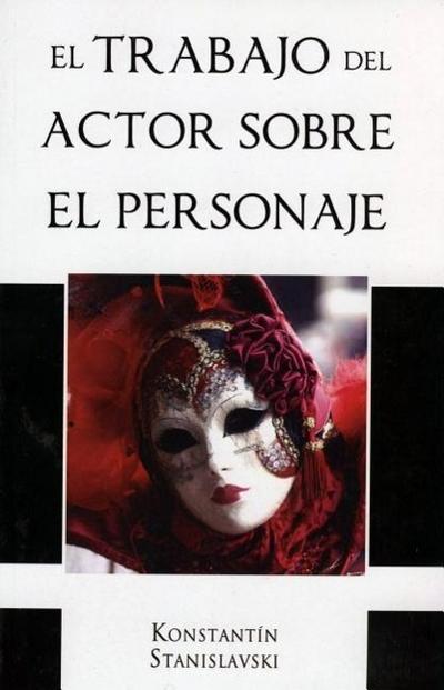 Trabajo del Actor Sobre El Personaje