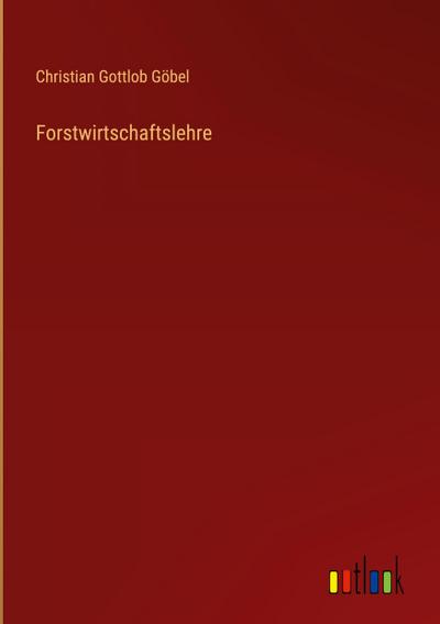 Forstwirtschaftslehre