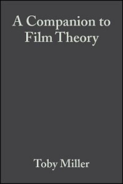A Companion to Film Theory