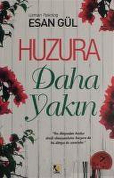 Huzura Daha Yakin