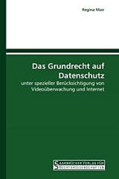 Das Grundrecht auf Datenschutz