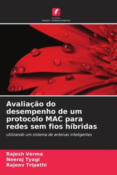 Avaliação do desempenho de um protocolo MAC para redes sem fios híbridas