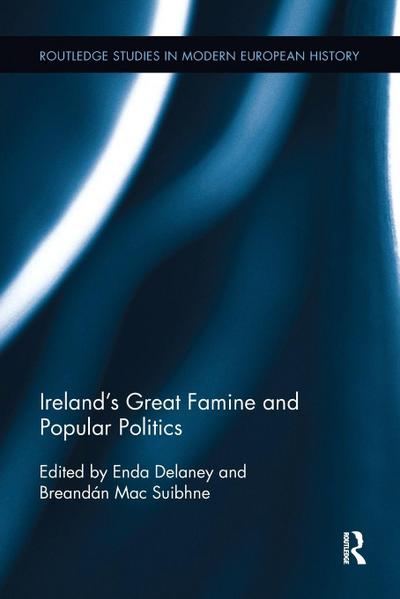 Ireland’s Great Famine and Popular Politics